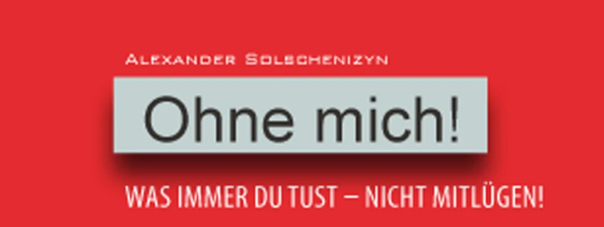 Ohne mich! Schriftzug