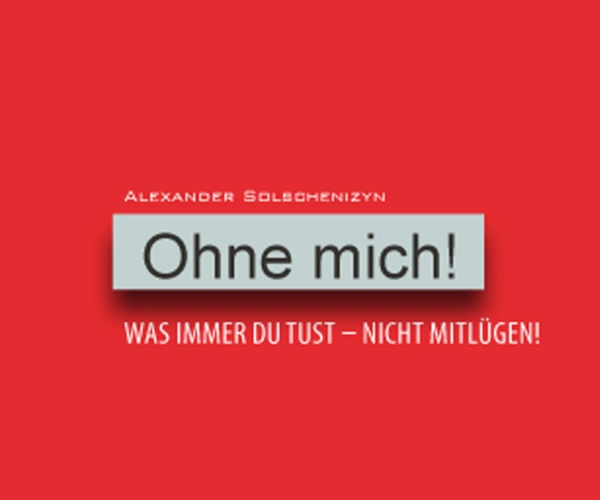 Ohne mich! Schriftzug