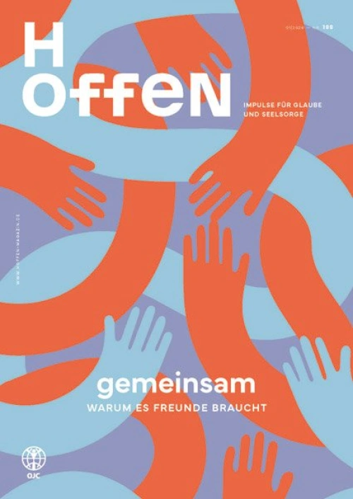 gemeinsam. Warum des Freunde braucht. Titelbild der HOffen 1/2026