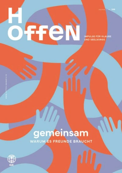gemeinsam. Warum des Freunde braucht. Titelbild der HOffen 1/2026